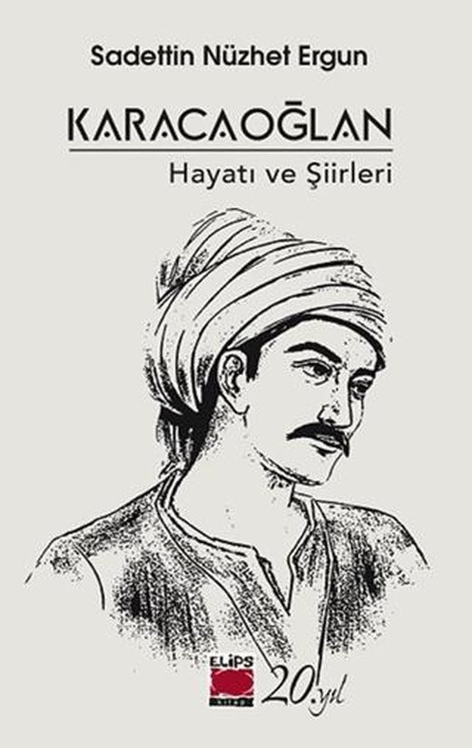 Karacaoğlan - Hayatı ve Şiirleri
