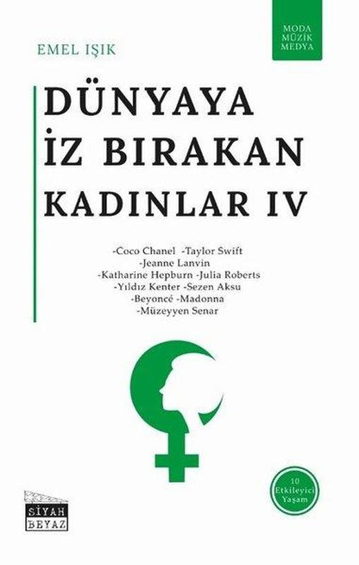 Dünyaya İz Bırakan Kadınlar - 4 | Siyah Beyaz (İnce Kapak)