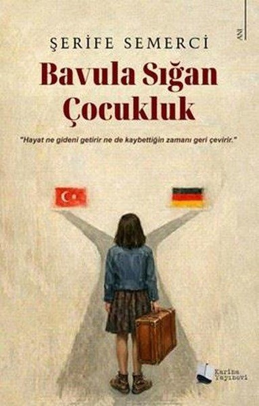 Bavula Sığan Çocukluk | Karina Yayınevi (İnce Kapak)