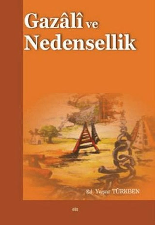 Gazali ve Nedensellik | Elis Yayınları (Ciltsiz)