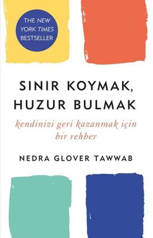 Sınır Koymak - Huzur Bulmak: Kendinizi Geri Kazanmak için Bir Rehber | Butik Yayınları
