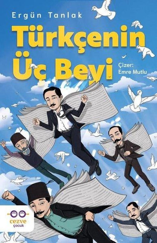 Türkçenin Üç Beyi | Cezve Çocuk (İnce Kapak)