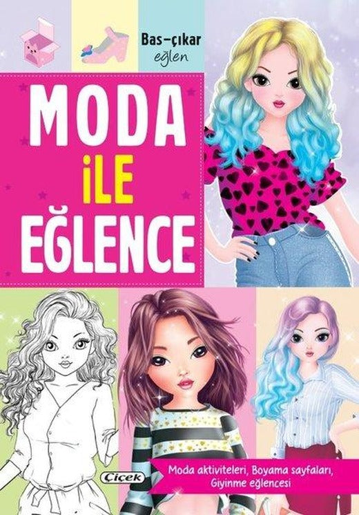 Moda İle Eğlence | Çiçek Yayıncılık (İnce Kapak)