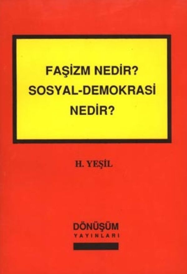Faşizm Nedir? Sosyal-Demokrasi Nedir? | Dönüşüm Yayınları