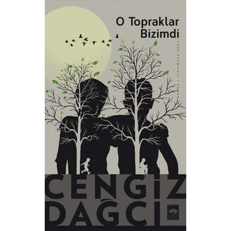 O Topraklar Bizimdi | Ötüken Neşriyat