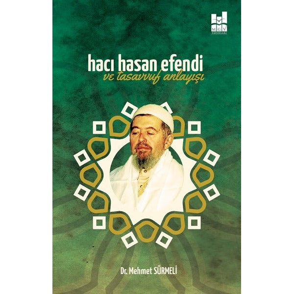 Hacı Hasan Efendi ve Tasavvuf Anlayışı | Mgv Yayınları (Ciltsiz)