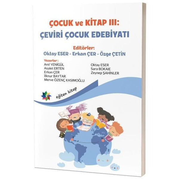 Çocuk ve Kitap 3 - Çeviri Çocuk Edebiyatı | Eğiten Kitap (İnce Kapak)