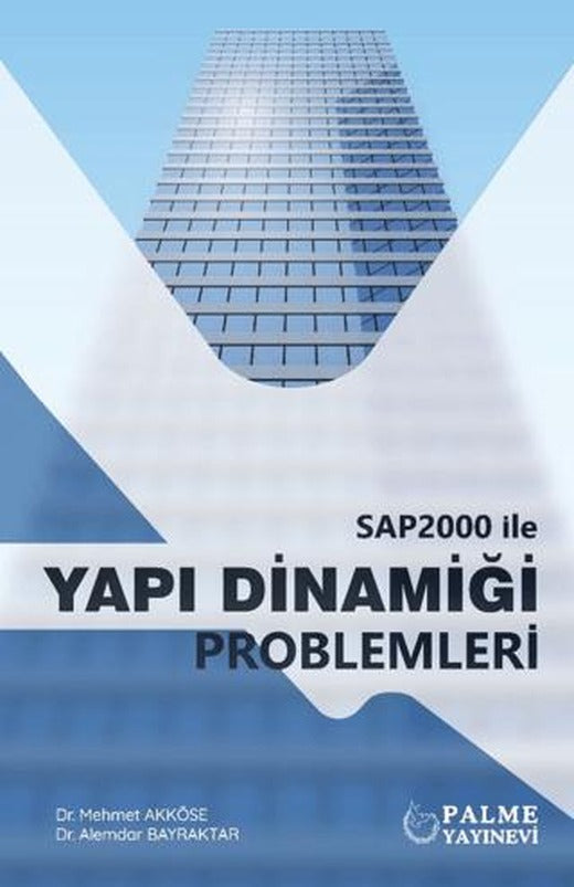 SAP2000 İle Yapı Dinamiği Problemleri