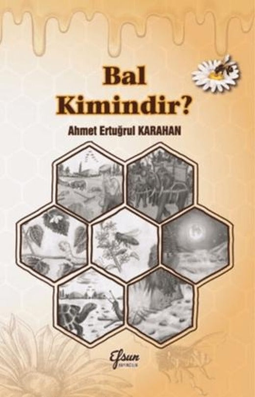 Bal Kimindir? | Efsun Yayıncılık (Ciltsiz)