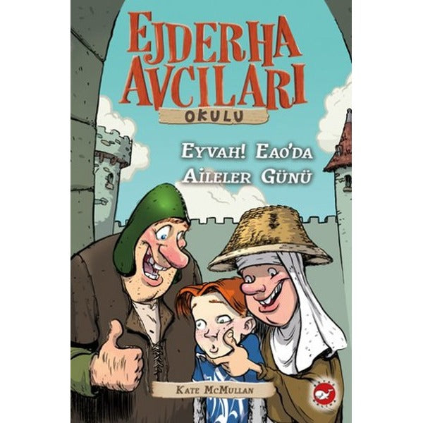 Ejderha Avcıları Okulu 10 - Eyvah! Eao'da Aileler Günü | Beyaz Balina Yayınları