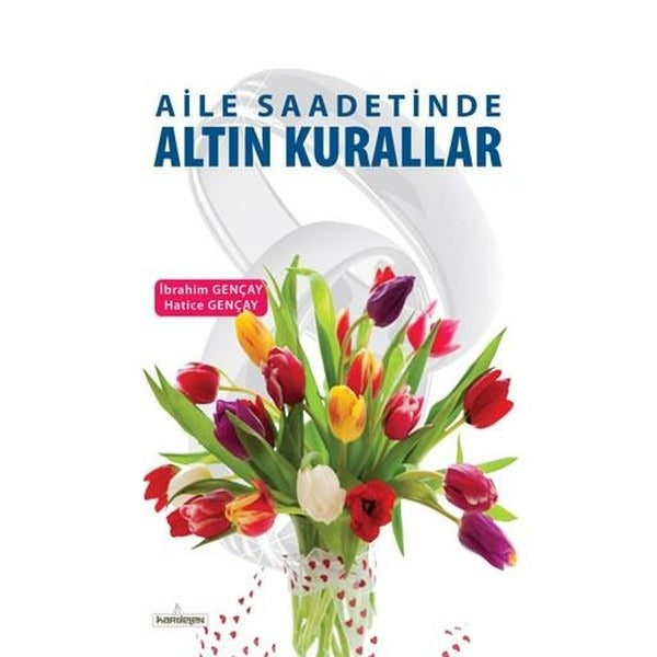 Aile Saadetinde Altın Kurallar