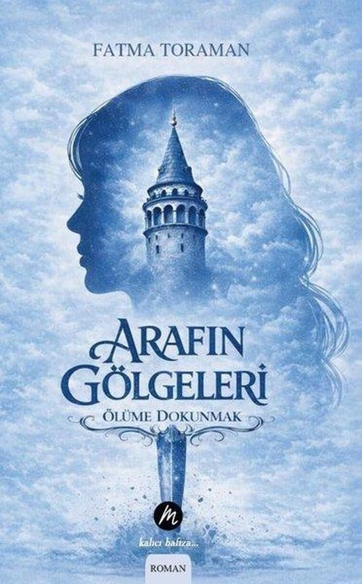 Arafın Gölgeleri - Ölüme Dokunmak | Mahfel Yayıncılık (İnce Kapak)