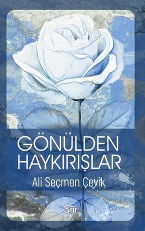 Gönülden Haykırışlar | Şiir Kitap