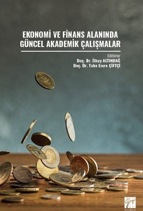 Ekonomi ve Finans Alanında Güncel Akademik Çalışmalar | Gazi Kitabevi (Ciltsiz)