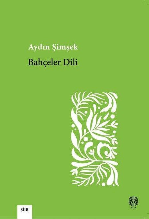 Bahçeler Dili | Mask Yayınları (İnce Kapak)