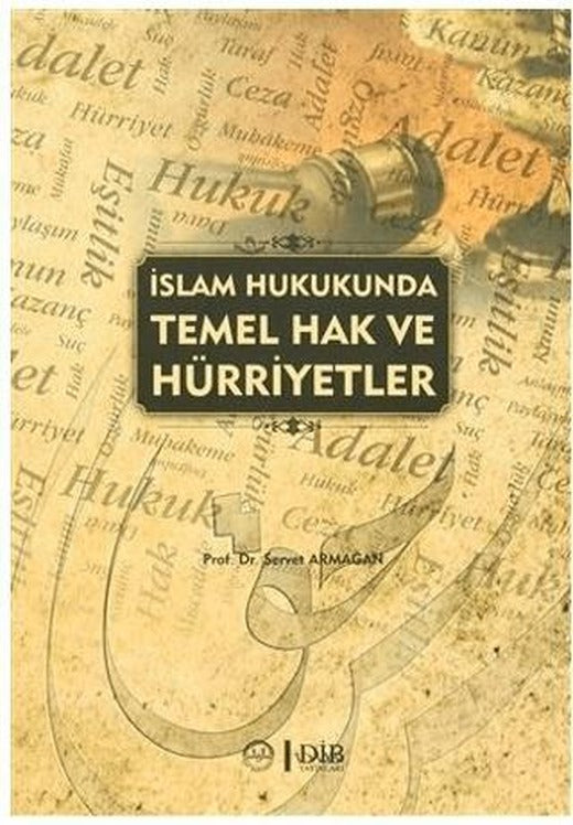 İslam Hukukunda Temel Hak ve Hürriyetler