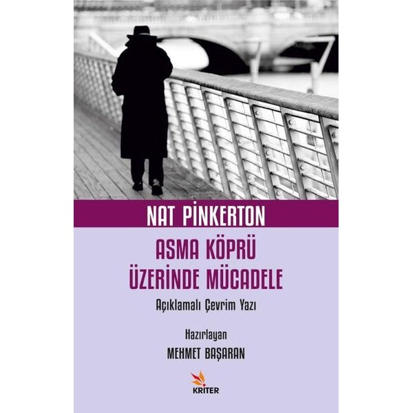 Nat Pinkerton Asma Köprü Üzerinde Mücadele - Açıklamalı Çevrim Yazı | Kriter (İnce Kapak)