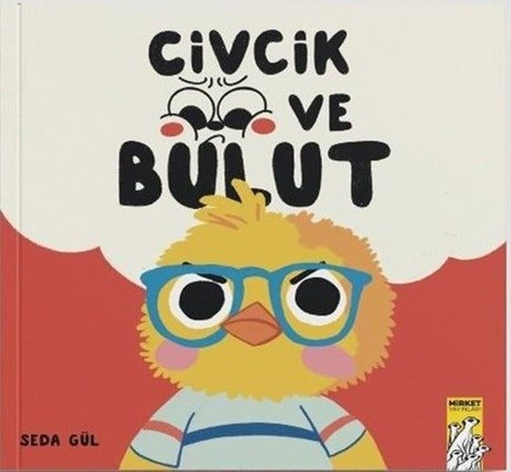 Civcik ve Bulut | Mirket Yayınları (Ciltli )