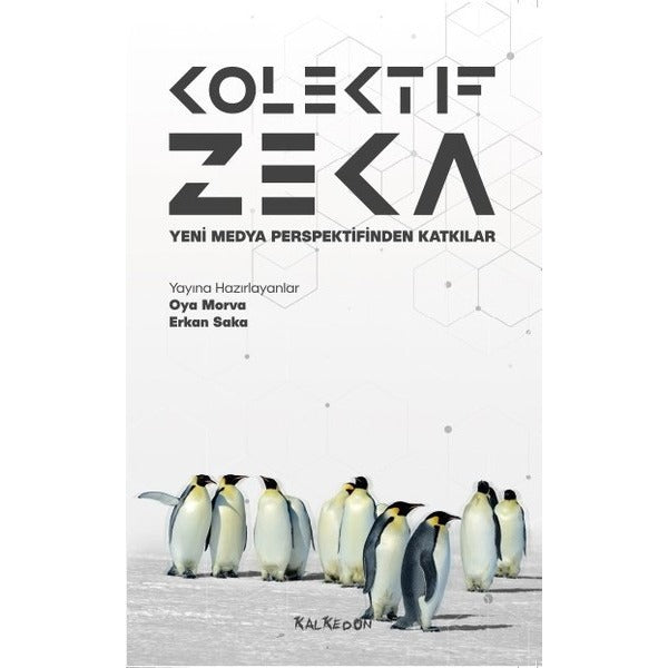 Kolektif Zeka-Yeni Medya Perspektifinden Katkılar | Kalkedon