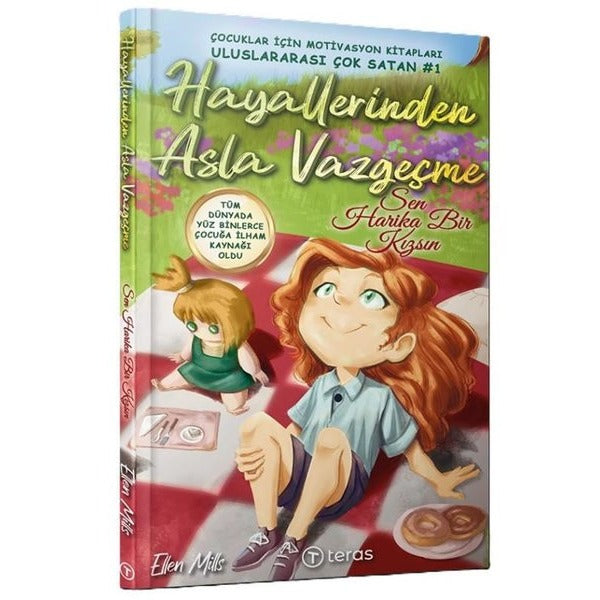 Hayallerinden Asla Vazgeçme: Sen Harika Bir Kızsın | Teras Kitap (İnce Kapak)