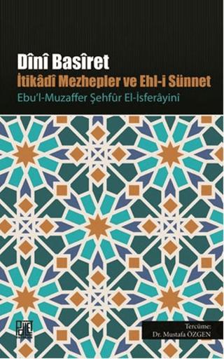 Dini Basiret - İtikadi Mezhepler ve Ehl-i Sünnet