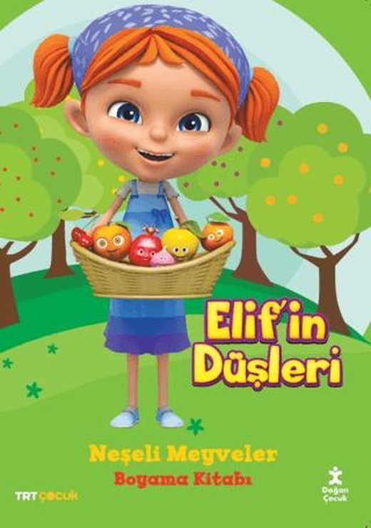 Elif'in Düşleri - Neşeli Meyveler Boyama Kitabı | Doğan Çocuk (Ciltsiz)