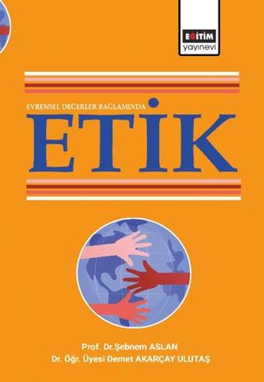 Evrensel Değerler Bağlamında Etik | Eğitim Yayınevi - Ders Kitapları (Ciltsiz)