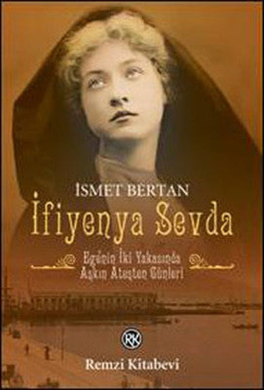 İfiyenya Sevda | Remzi Kitabevi