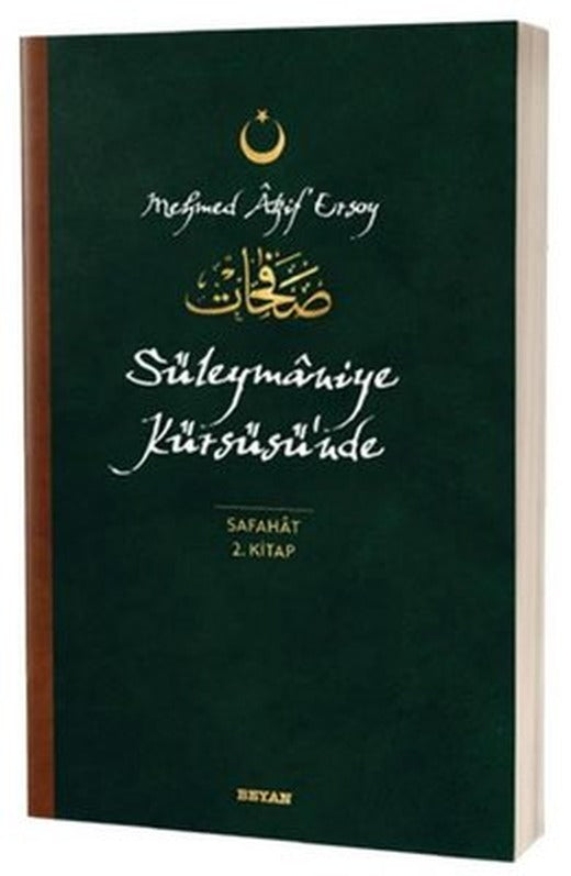Süleymaniye Kürsüsünde - Safahat 2.Kitap | Beyan Yayınları