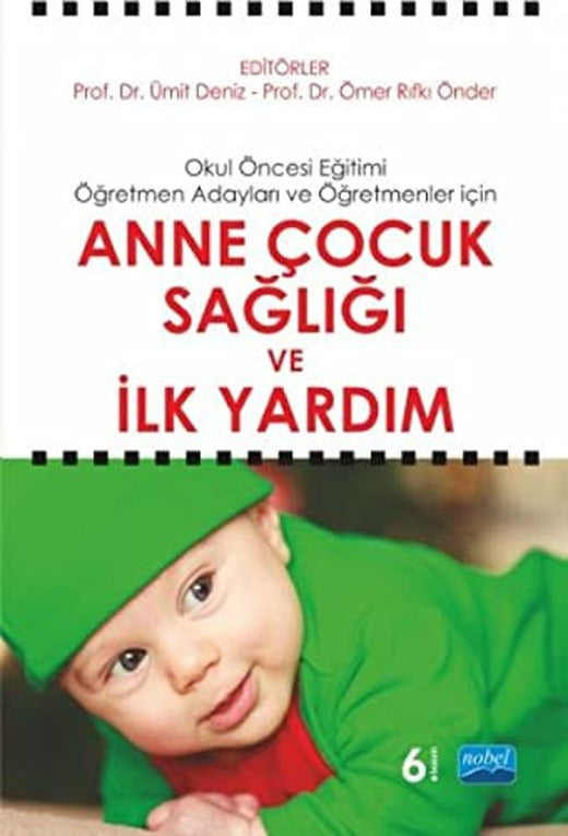 Anne Çocuk Sağlığı ve İlk Yardım | Nobel Akademi Yayıncılık