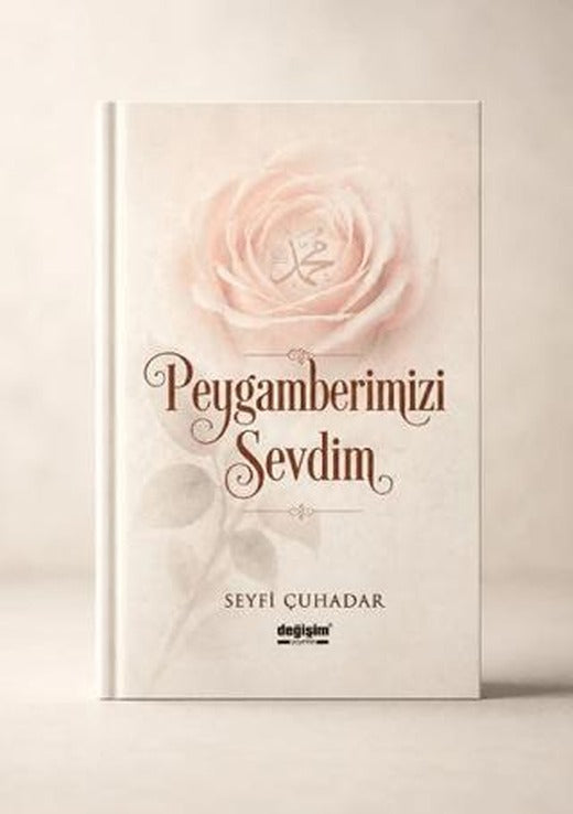 Peygamberimizi Sevdim