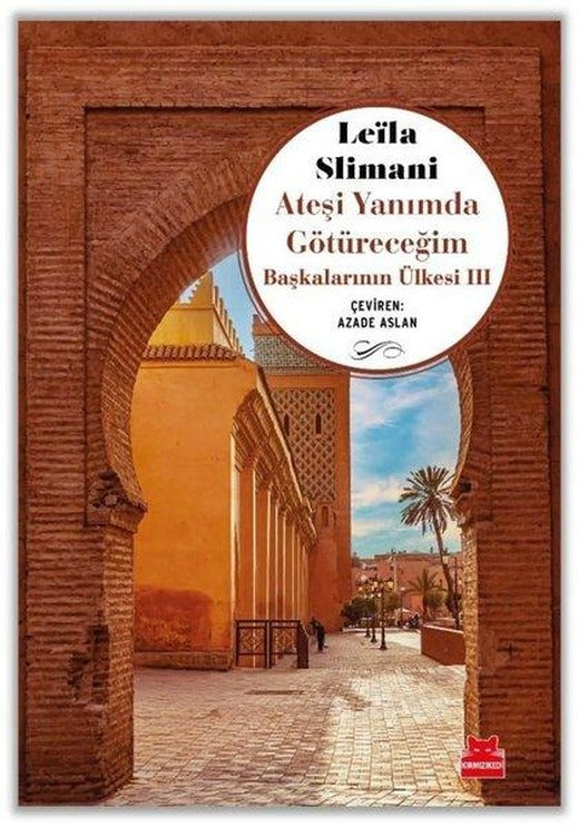 Ateşi Yanımda Götüreceğim - Başkalarının Ülkesi 3 | Kırmızı Kedi (İnce Kapak)