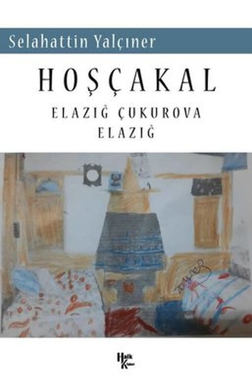 Hoşça kal - Elazığ Çukurova Elazığ | Halk Kitabevi