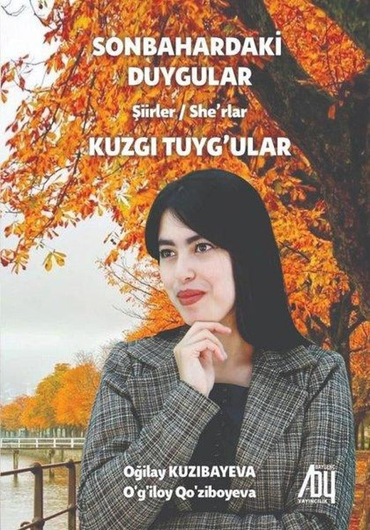 Sonbahardaki Duygular - Kuzgı Tuyg'ular | Baygenç Yayıncılık (İnce Kapak)