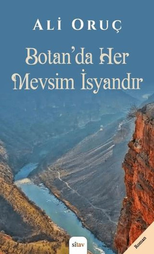 Botan’da Her Mevsim İsyandır