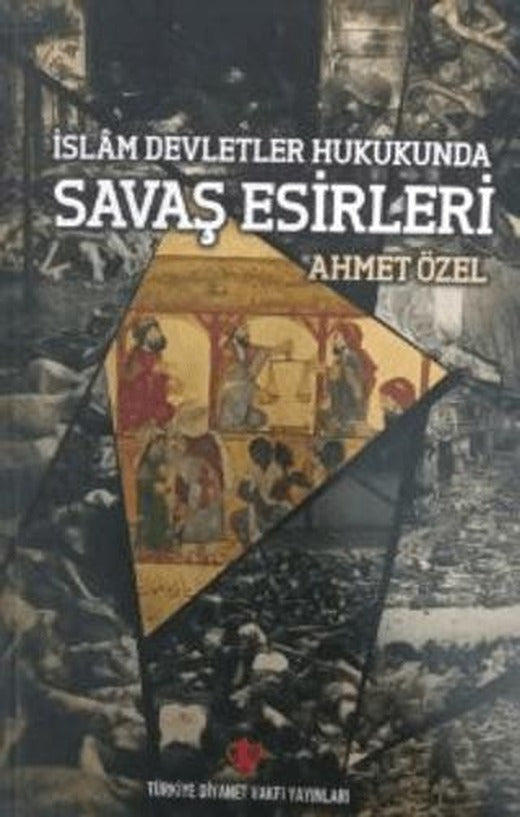 İslam Devletler Hukukunda Savaş Esirleri