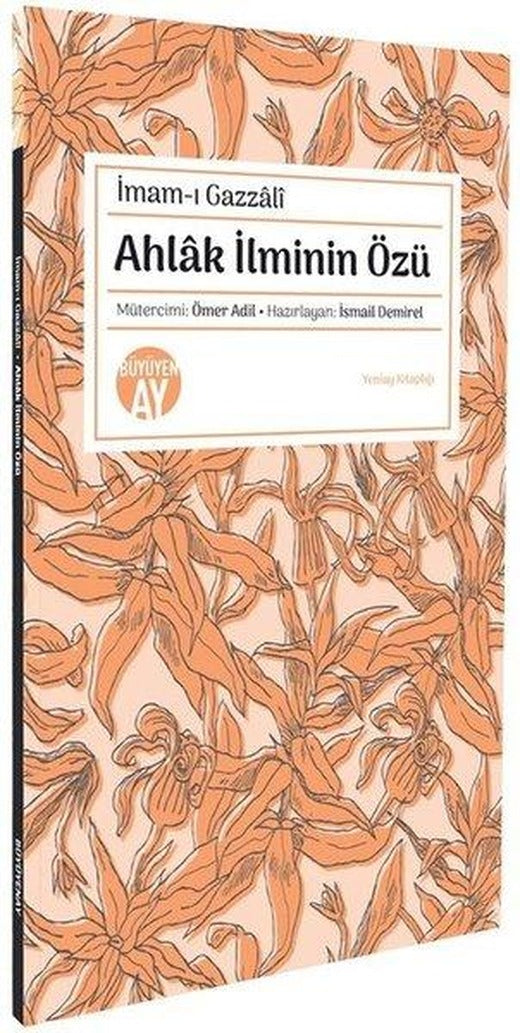 Ahlak İlminin Özü | Büyüyenay Yayınları (Cep Boy)