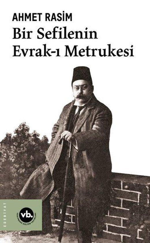 Bir Sefilenin Evrak-ı Metrukesi | VakıfBank Kültür Yayınları (İnce Kapak)