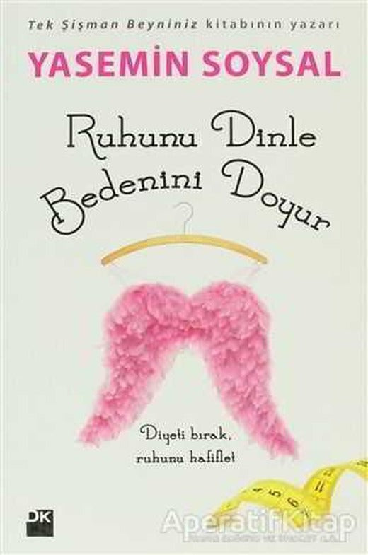 Ruhunu Dinle Bedenini Doyur - Yasemin Soysal - Doğan Kitap | Doğan Kitap