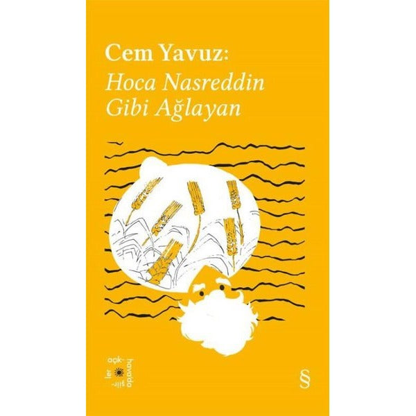 Cem Yavuz: Hoca Nasreddin Gibi Ağlayan - Everest Açıkhava 38 | Everest Yayınları (Cep Boy)