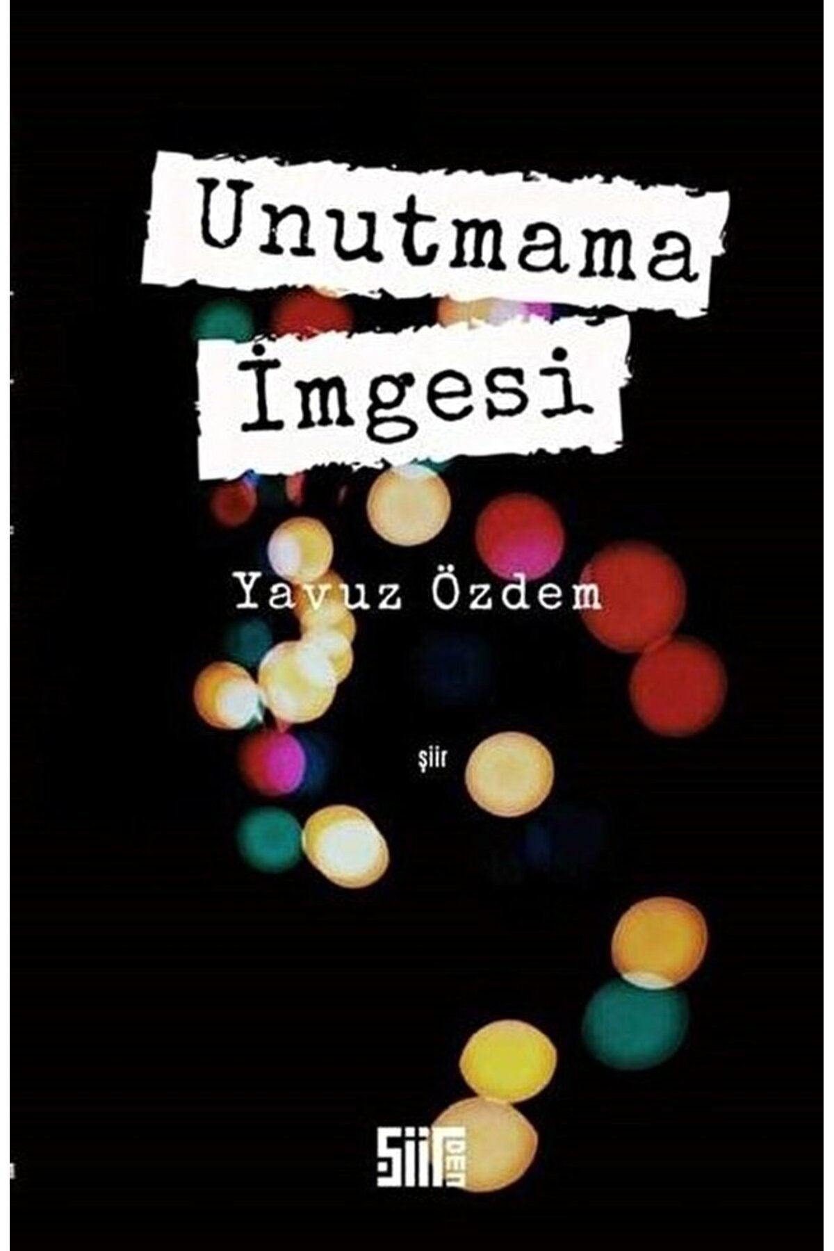 Unutmama İmgesi | Şiirden Yayınları