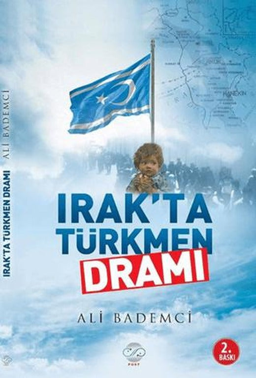 Irak'ta Türkmen Dramı | Post Yayınevi (Ciltsiz)