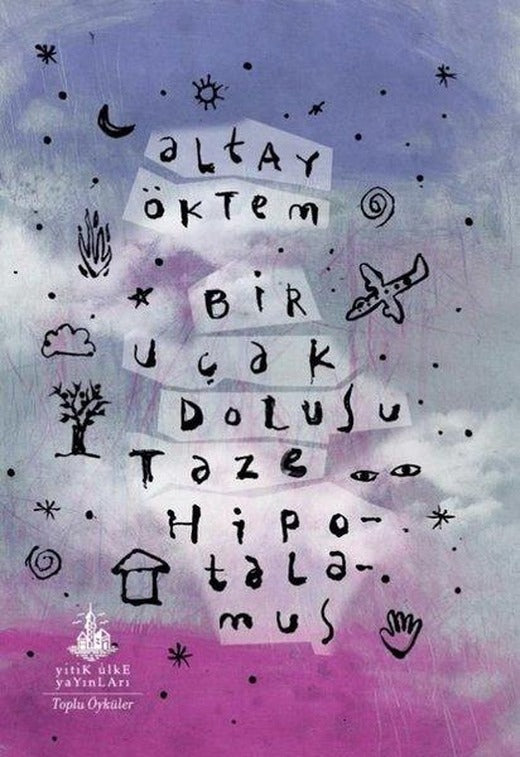 Bir Uçak Dolusu Taze Hipotalamus - Toplu Öyküler | Yitik Ülke Yayınları (İnce Kapak)
