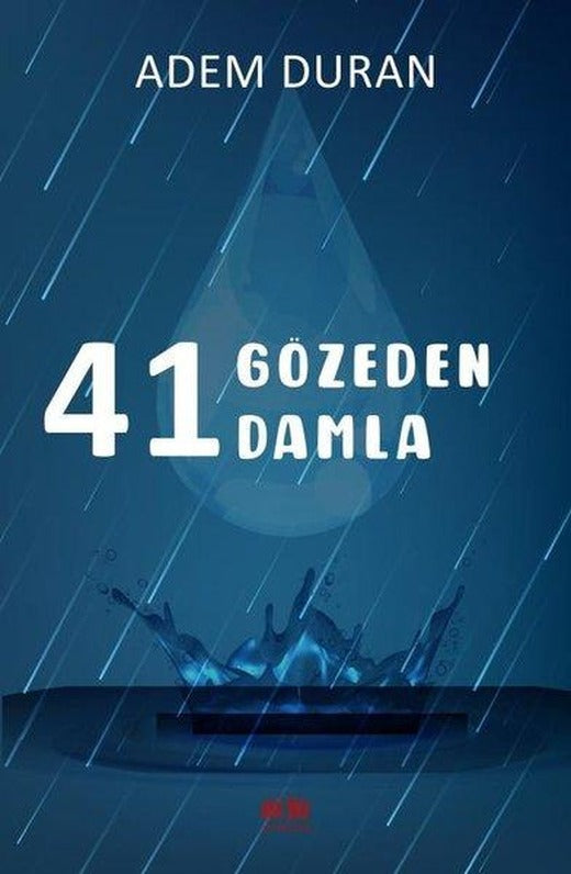 41 Gözeden 41 Damla | Akıl Fikir Yayınları (İnce Kapak)