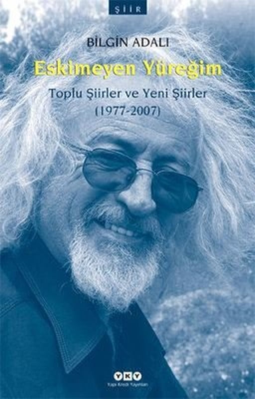 Eskimeyen Yüreğim | Yapı Kredi Yayınları