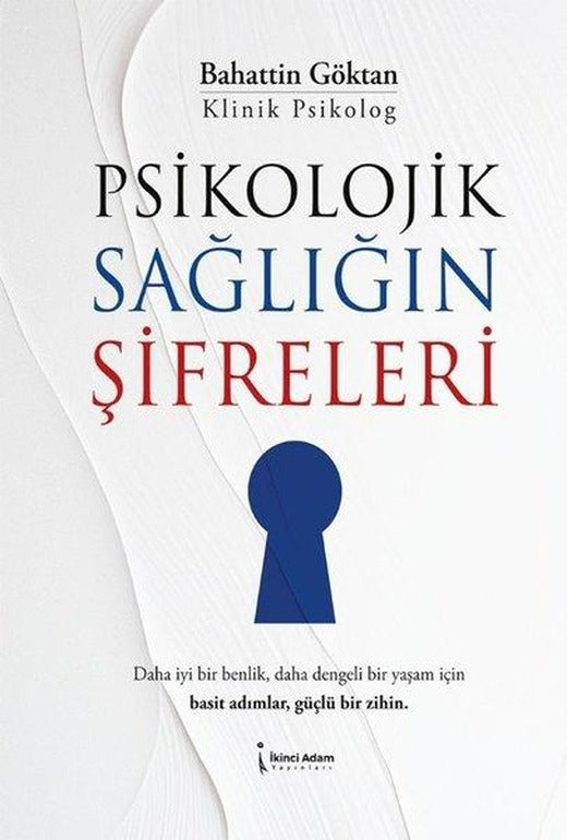 Psikolojik Sağlığın Şifreleri | İkinci Adam Yayınları (İnce Kapak)