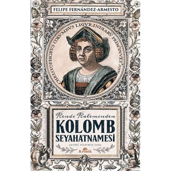 Kendi Kaleminden Kolomb Seyahatnamesi | Kronik Kitap