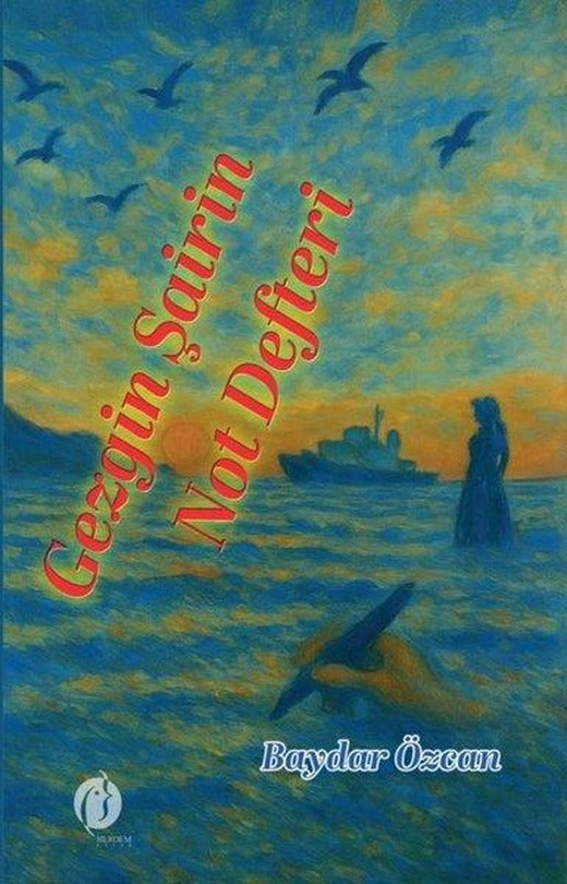 Gezgin Şairin Not Defteri | Herdem Kitap (İnce Kapak)
