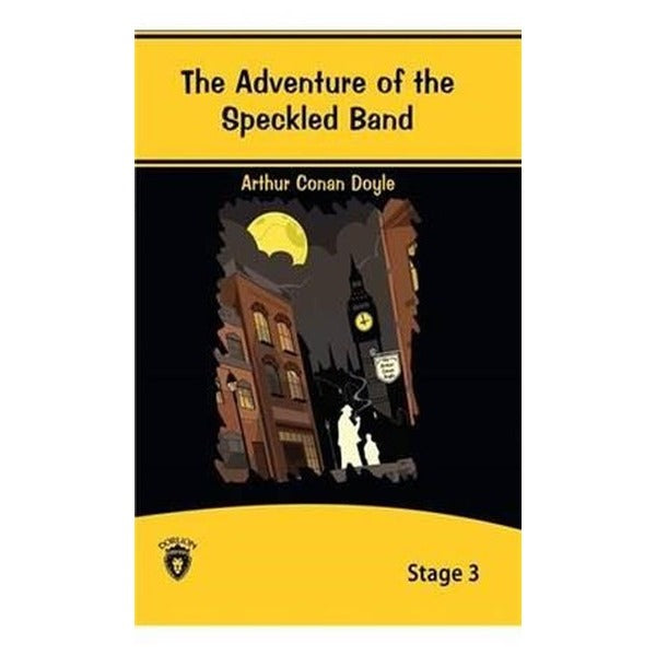 The Adventure Of The Speckled Band İngilizce Hikayeler Stage 3 | Dorlion Yayınları (Ciltsiz)