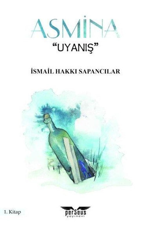Asmina - Uyanış 1.Kitap | Perseus Yayınevi (İnce Kapak)
